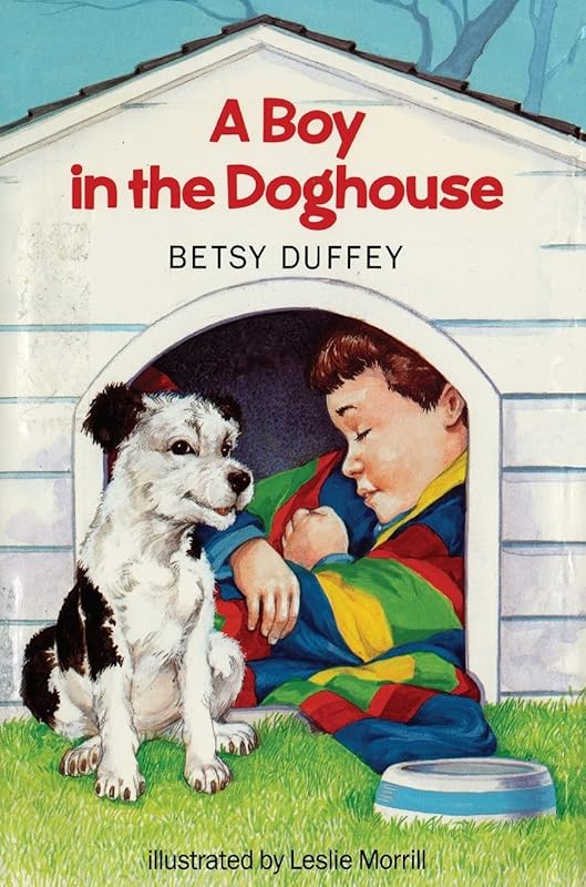Boy in the Doghouse by Betsy Duffey