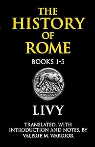 The History of Rome, Books 1-5 by Livy