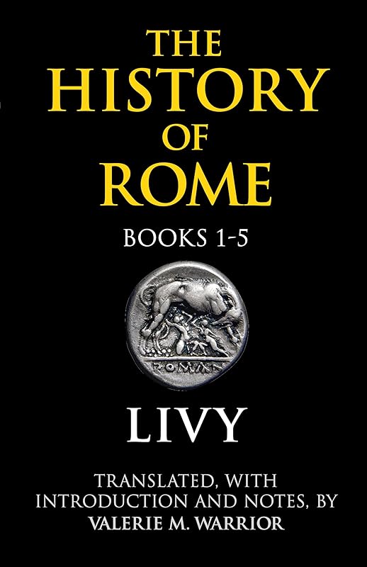 The History of Rome, Books 1-5 by Livy