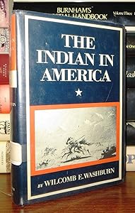 The Indian in America by Wilcomb E. Washburn
