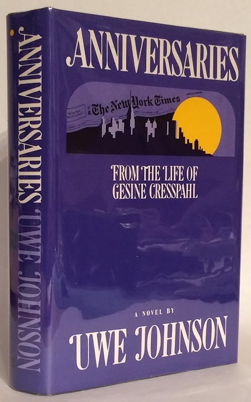 Anniversaries: From the Life of Gesine Cresspahl by Uwe Johnson