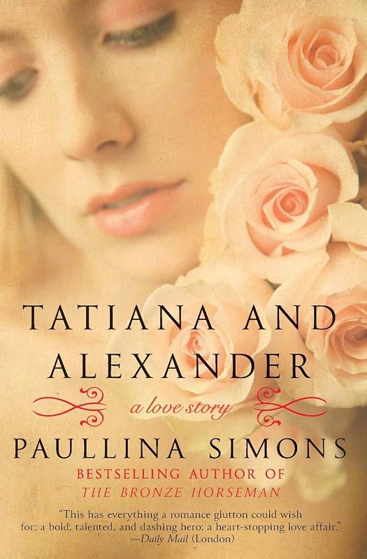 Tatiana and Alexander (The Bronze Horseman, 2) by Paullina Simons