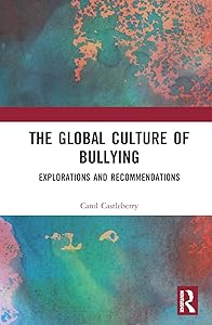 The Global Culture of Bullying by Carol L. Castleberry
