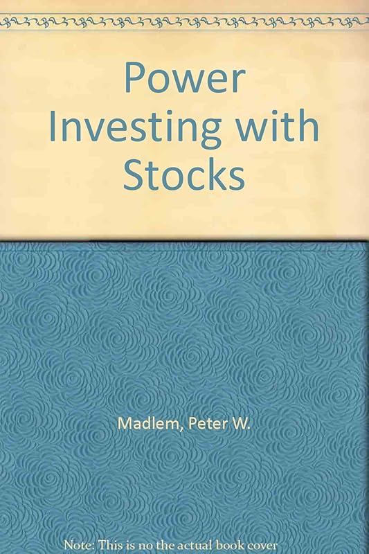 Power Investing with Stocks by Peter W. Madlem