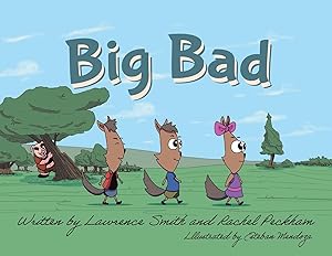 Big Bad by Lawrence Smith