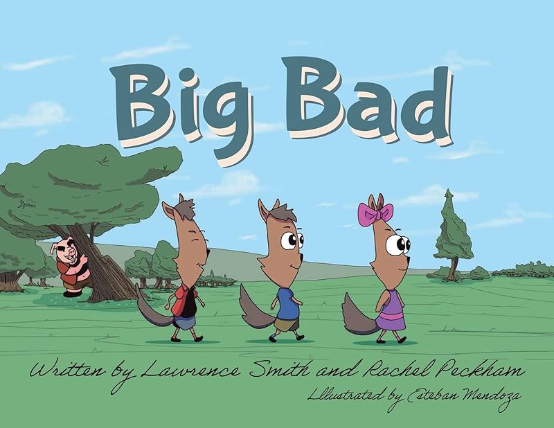 Big Bad by Lawrence Smith