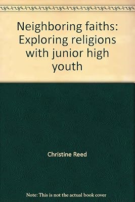Neighboring faiths: Exploring religions with junior high youth