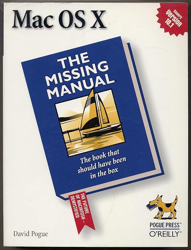 Mac OS X: The Missing Manual by David Pogue