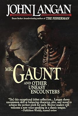 Mr. Gaunt and Other Uneasy Encounters