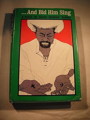 ... And bid him sing: A novel