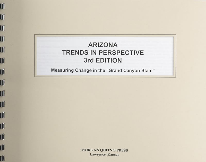 Arizona State Trends in Perspective 3rd Edition by Baker a