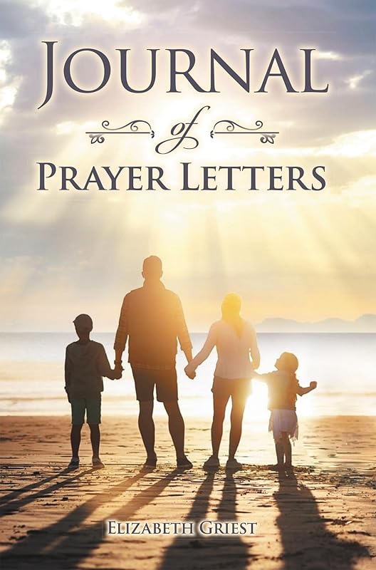 Journal of Prayer Letters by Elizabeth Griest
