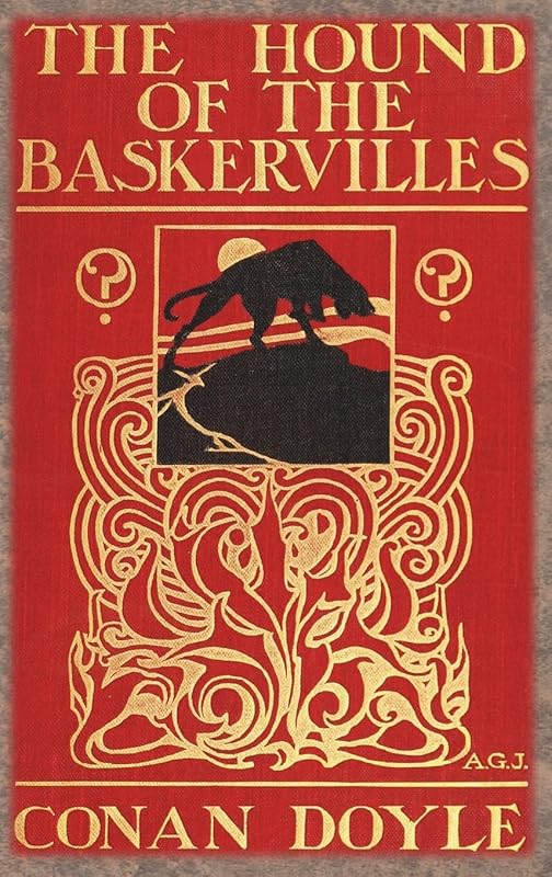 The Hound of the Baskervilles by Sir Arthur Conan Doyle