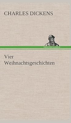 Vier Weihnachtsgeschichten (German Edition)