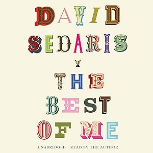 The Best of Me by David Sedaris
