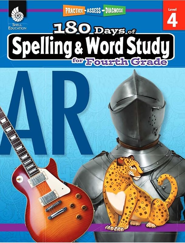 180 Days of Spelling and Word Study: Grade 4 - Daily Spelling Workbook for Classroom and Home, Cool and Fun Practice, Elementary School Level ... Challenging Concepts (180 Days of Practice) by Shireen Pesez Rhoades