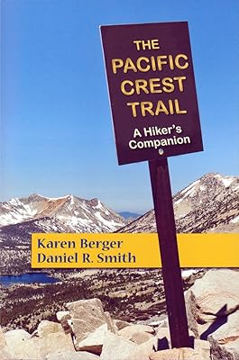 The Pacific Crest Trail - "A Hiker's Companion"