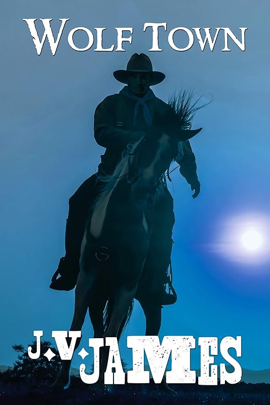 Wolf Town by J.V. James