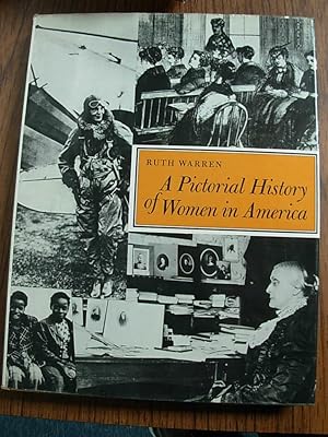 A Pictorial History of Women in America