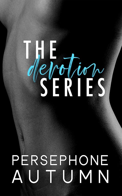Devotion Series Boxset by Persephone Autumn