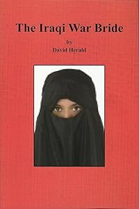 The Iraqi War Bride by David Herald