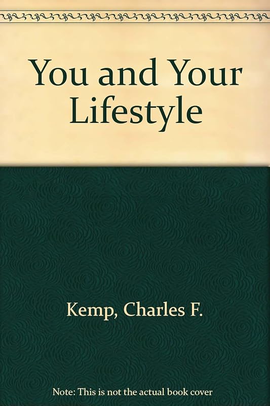 You and Your Lifestyle by Charles F. Kemp