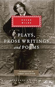 Plays, Prose Writings and Poems (Everyman's Library)
