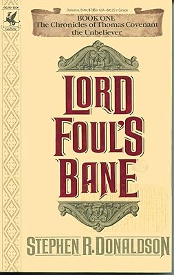Lord Foul’s Bane: The Chronicles of Thomas Covenant the Unbeliever, Book 1