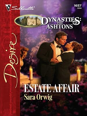 Estate Affair (Dynasties: The Ashtons Book 1657)
