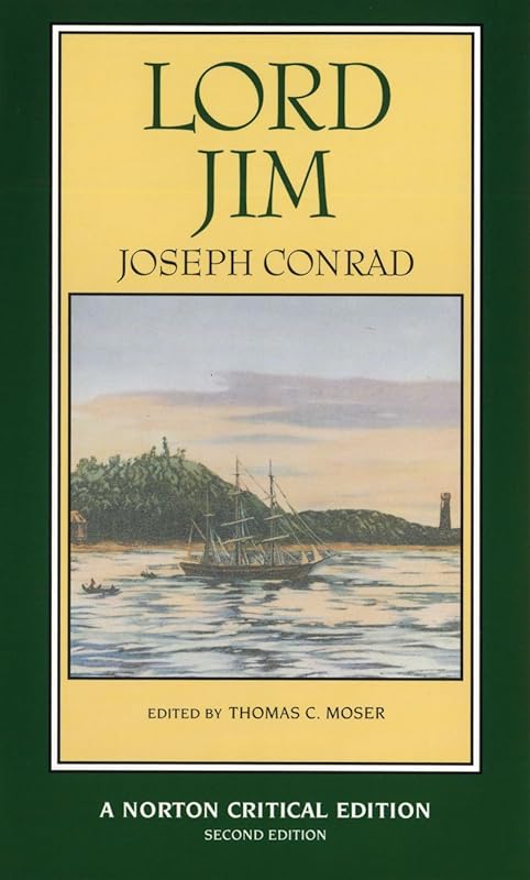 Lord Jim: A Norton Critical Edition (Norton Critical Editions) by Joseph Conrad
