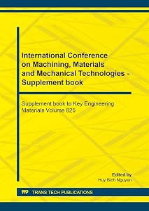 International Conference on Machining, Materials and Mechanical Technologies - Supplement book