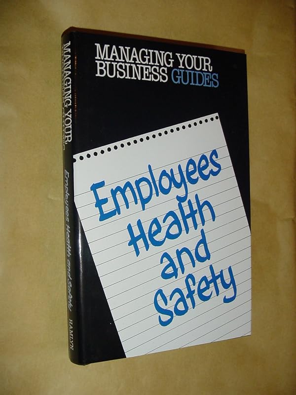 Employees' Health and Safety by unknown author