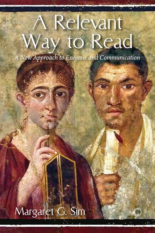 Communication and Exegesis: Linguistics as an aid to New Testament Interpretation by Margaret G. Sim