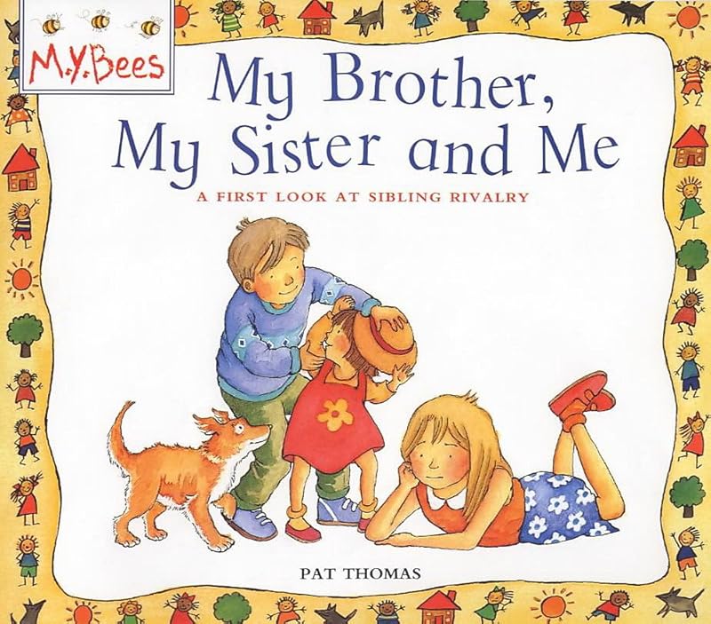 My Brother, My Sister and Me (MY Bees) by Pat Thomas