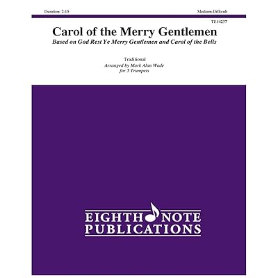Carol of the Merry Gentlemen: Based on God Rest Ye Merry Gentlemen and Carol of the Bells, Score & Parts (Eighth Note Publications)