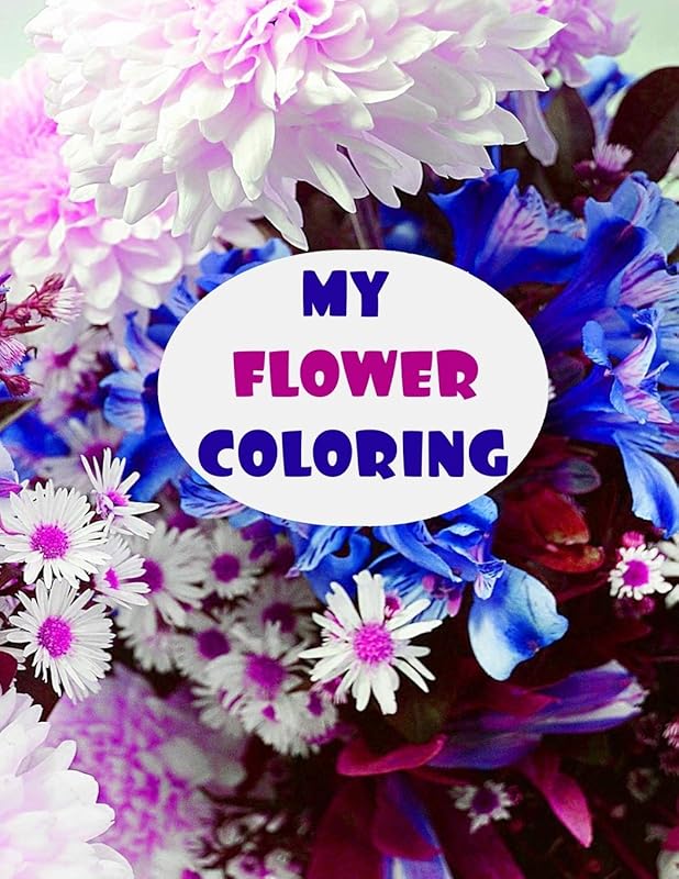 MY FLOWER COLORING: マンダラ 塗り絵 ,26 designs ,抗ストレス,塗り絵 花 ,マンダラ 塗り絵 大人/大人 の 塗り絵 曼 by SUZANE S.PATRIC