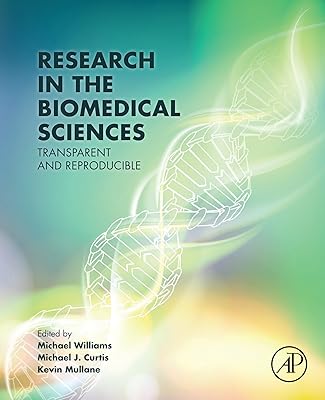 Research in the Biomedical Sciences: Transparent and Reproducible