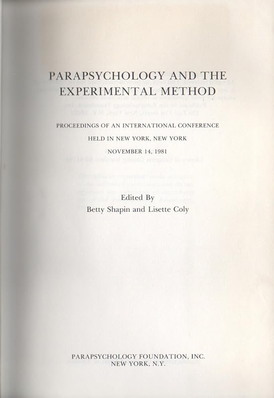 Parapsychology and the Experimental Method: Proceedings by Betty Shapin