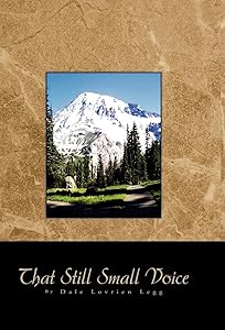 That Still Small Voice by Dale Lovrien Legg