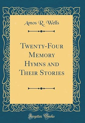 Twenty-Four Memory Hymns and Their Stories (Classic Reprint)