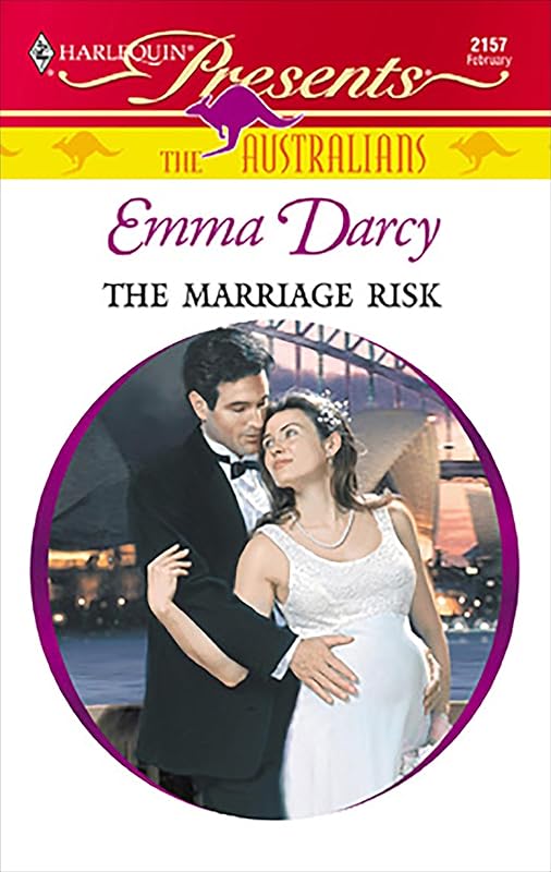 The Marriage Risk (The Australians) by Emma Darcy