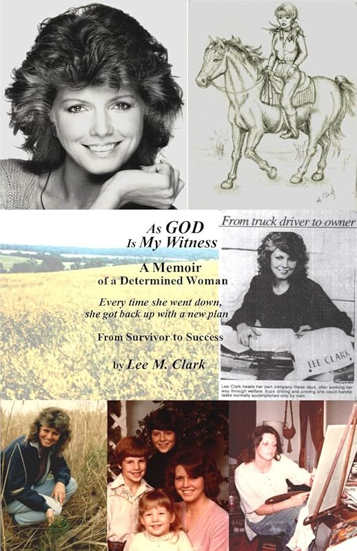 As God is My Witness: A Memoir of a Determined Woman by Lee M. Clark