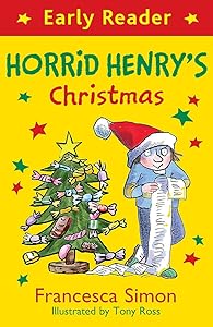 Horrid Henry Early Reader: Horrid Henry's Christmas