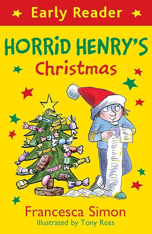 Horrid Henry Early Reader: Horrid Henry's Christmas by Francesca Simon