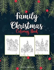 Family Christmas Coloring Book: Perfect Christmas Gift for Kids and Toddlers