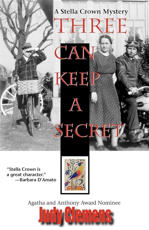 Three Can Keep A Secret (Stella Crown Series, 2) by Judy Clemens
