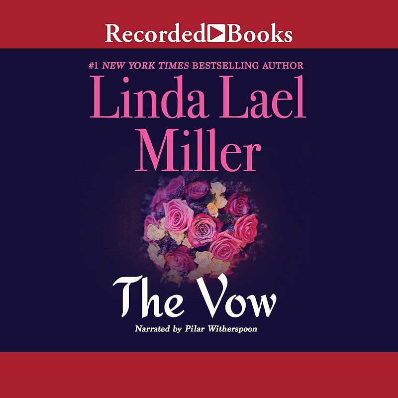 The Vow by Linda Lael Miller