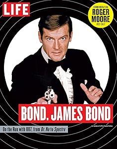 LIFE Bond. James Bond: Commemorating Roger Moore 1927-2017