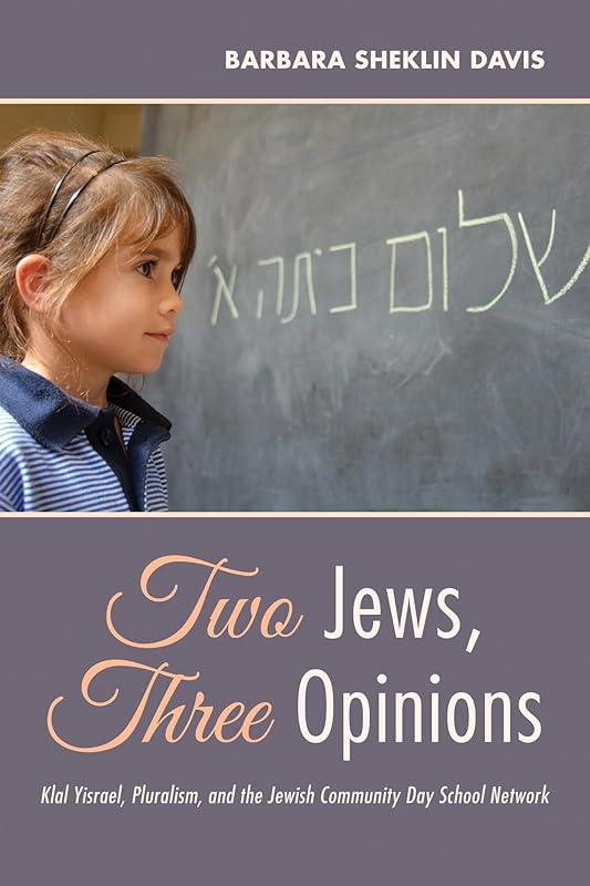 Two Jews, Three Opinions by Barbara Sheklin Davis