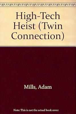 HIGH-TECH HEIST #9 (Twin Connection)